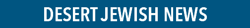 DESERT JEWISH NEWS
